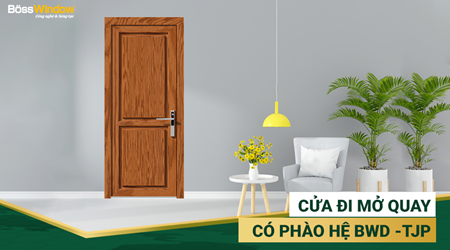 Cửa đi mở quay có phào BWD - TJP