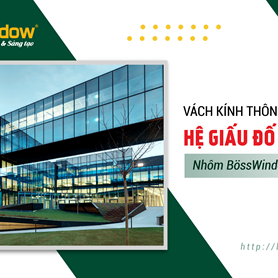 Vách kính thông tầng hệ giấu đố + cửa sổ - Hệ X65 